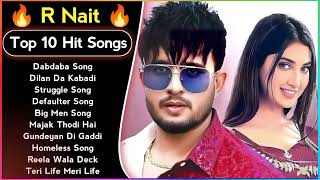 Best Of R Nait Songs  Latest Punjabi Songs R Nait Songs  All Hits R Nait Songs  R Nait Jukebox [upl. by Ailadi]