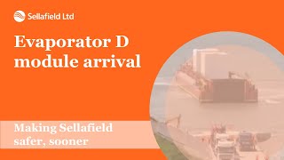 First Evaporator D module arrives at Sellafield [upl. by Elik313]