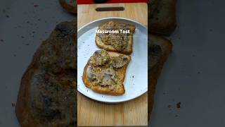 Mushroom Toast mushroom easyrecipes breakfastideas shorts viralvideo [upl. by Nyrhtac]