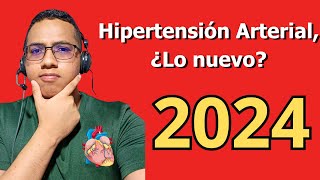 Descubre Lo Nuevo  Hipertensión Arterial 2024 GuiasMed [upl. by Dorree]