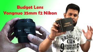 Yongnuo 35mm f2 Nikon  Budget Lens  Image and Video Test  AMTVPro [upl. by Lennad]