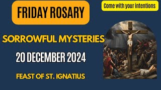 TODAY’S ROSARY FRIDAY 20 DECEMBER 2024  SORROWFUL MYSTERIES  🙏📿 Daily Rosary Prayer [upl. by Gorges]