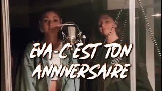 Eva  C’est Ton Anniversaire Clip  Paroles [upl. by Opal]