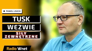 Lisicki Jeśli pacyfikacja Polaków przez Tuska się nie powiedzie premier sięgnie po siły zewnętrzne [upl. by Rosamond]