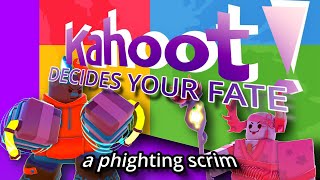 Kahoot Decides Your Fate  PHIGHTING [upl. by Timofei]