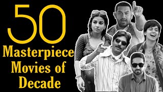 Top 50 Bollywood Movies of Decade 20102019 that Influenced Generation [upl. by Albie]