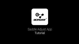 MORGAW Saddle Adjust App  Tutorial [upl. by Iniretake759]