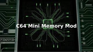 The C64 Mini Memory Upgrade [upl. by Harraf135]