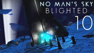 No Mans Sky Blighted  10 PC [upl. by Retsila]