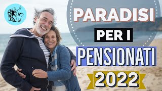 🟣 PENSIONI 👉 DOVE SI PAGANO MENO TASSE 📉 I 10 POSTI DOVE SI VIVE MEGLIO NEL 2022 DA PENSIONATI [upl. by Wildon]