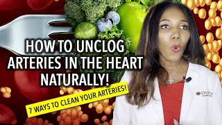 Unclog Arteries In The Heart Naturally 7 Ways To Clean Your Arteries [upl. by Etolas899]