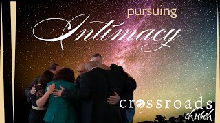 Pursuing Intimacy Matthew 223440 Crossroads Church 11324 [upl. by Catt]