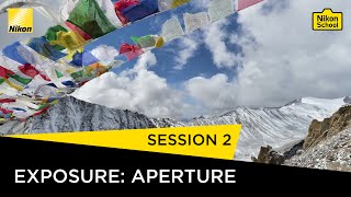 Nikon School DSLR Tutorials  Exposure Aperture  Session 2 [upl. by Sorcha455]