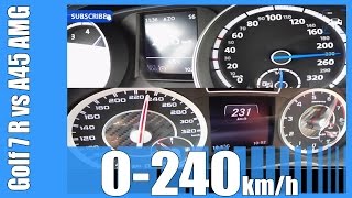 VW Golf 7 R vs Mercedes A45 AMG FAST 0240 kmh Acceleration BATTLE [upl. by Ynnus]