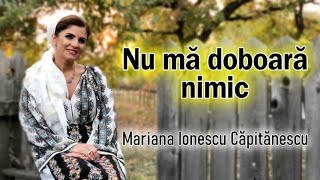 Mariana Ionescu Căpitănescu  Nu mă doboară nimic [upl. by Hunter]