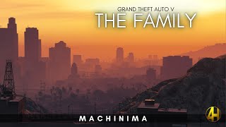 quotThe Familyquot  Grand Theft Auto V Machinima [upl. by Chamberlain]