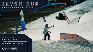 Semifinal 1  Max Moffatt vs Tormod Frostad  SLVSH CUP GRANDVALIRA 23 [upl. by Ahsilad]