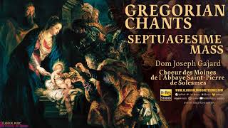 Gregorian Chants  Chants Grégorien Septuagesima Mass Centurys recording Dom Joseph Gajard [upl. by Namrehs]