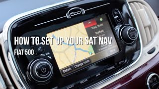 Fiat 500  Setting Up Your Sat Nav [upl. by Horwath]