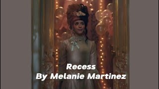 Recess by Melanie Martinez slowed [upl. by Cristionna207]