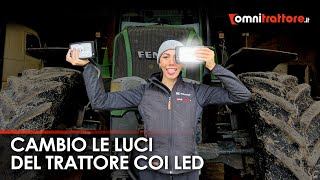 Giulia Tonello sostituisce con i LED KRAMP le luci alogene del suo trattore Fendt [upl. by Ynohtnanhoj]