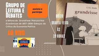 Entendendo o Grundrisse de Karl MarxGrupo de Leituras e Debatesvideo38 [upl. by Christyna]