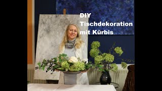 diezürcherin Tischdekoration mit Kürbis diy floristik floraldesign deutsch [upl. by Pentha]