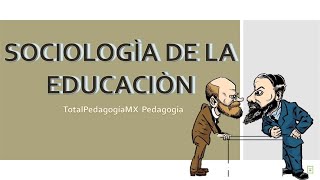 Sociología de la Educación  ¿Qué es  Pedagogía MX [upl. by Ellerahc]