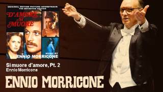 Ennio Morricone  Si muore damore Pt 2  DAmore Si Muore 1972 [upl. by Meta258]