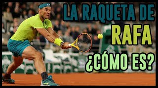 La raqueta de Rafael Nadal [upl. by Acenahs]