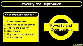 GCSE Sociology Revision  Poverty and Deprivation Episode 17 [upl. by Etteyafal]