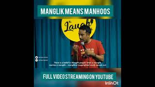 Manglik Means Manhoos Shorts  Stand Up Comedy by Amar  Watch full Video on Channel [upl. by Atinele]