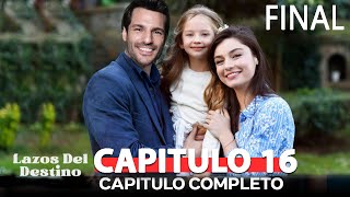 Lazos Del Destino Capitulo 14 FINAL Doblado en Español [upl. by Scott107]