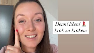 Líčení krok za krokem 💄 denní makeup do 10 minut 💋 [upl. by Brunella14]