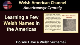 Learning a Few Welsh Names in the Americas [upl. by Ynna437]