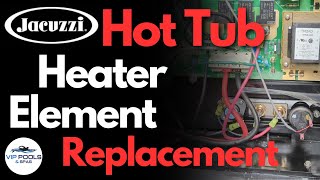 Jacuzzi Hot Tub Heater Element Replacement  Jacuzzi Hot Tub Not Heating [upl. by Udall]