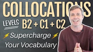 Collocations to Supercharge Your Vocabulary B2  C1  C2 [upl. by Serrano]