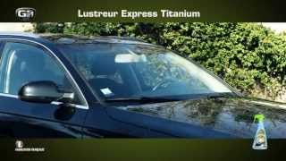 Lustreur Express Titanium par GS27 Classics [upl. by Aitam595]