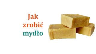 Jak zrobić mydło [upl. by Eenad243]