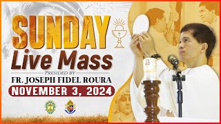 SUNDAY FILIPINO MASS TODAY LIVE  NOVEMBER 3 2024  FR JOSEPH FIDEL ROURA [upl. by Ainocal]