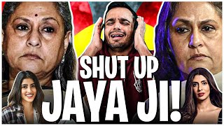 JAYA BACHCHAN Needs to STOP [upl. by Aivekal]