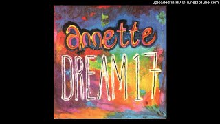 Annette  Dream 17 [upl. by Addam]