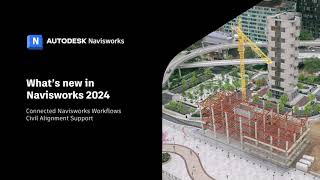 Whats new in Navisworks 2024 [upl. by Nirrej]