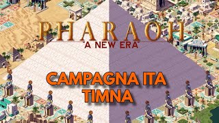 Pharaoh A new era Campagna ITA PARTE 3  TIMNA  Gameplay ITA [upl. by Enoob]