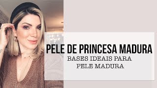 Bases Favoritas para PELE MADURA  Deusa Constanzi [upl. by Mashe]