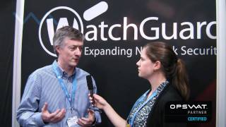 WatchGuard Talks about the OPSWAT Certification Program [upl. by Ayt]