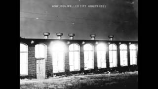 Kowloon Walled City  Grievances 2015 full album [upl. by Karee]