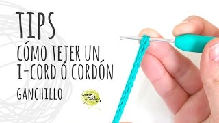 TIPS  Cómo tejer un ICord o Cordón Tubular Ganchillo  Crochet [upl. by Enylcaj]