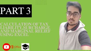 CALCUALTION OF TAX LIABILITYSURCHARGEMARGINAL RELIEF USING MS EXCEL [upl. by Akemak]