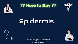 How to Pronounce Epidermis CORRECTLY in English  How to Say Epidermis  Pronunciation Planet [upl. by Chace]